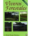 VIVEROS FORESTALES. MANUAL DE CULTIVO Y PROYECTOS