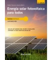 ENERGÍA SOLAR FOTOVOLTAICA PARA TODOS (2ª Edición)