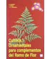 CULTIVOS ORNAMENTALES PARA COMPLEMENTOS DEL RAMO DE FLOR