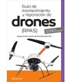 GUÍA DE MANTENIMIENTO Y REPARACIÓN DE DRONES (RPAS)
