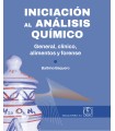 INICIACIÓN AL ANÁLISIS QUÍMICO. General, clínico, alimentos y forense