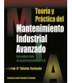TEORÍA Y PRÁCTICA DEL MANTENIMIENTO INDUSTRIAL AVANZADO (6ª Edición, año 2024)