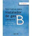 NORMATIVA PARA INSTALADOR DE GAS CATEGORÍA B (8ª Edición, año 2024)