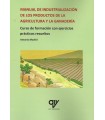MANUAL DE INDUSTRIALIZACIÓN DE LOS PRODUCTOS DE LA AGRICULTURA Y LA GANADERÍA