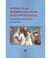 HISTORIA DE LAS MATEMÁTICAS A TRAVÉS DE SUS PROTAGONISTAS