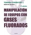 MANIPULACIÓN DE EQUIPOS CON GASES FLUORADOS. Temario Formativo I según RD 115/2017