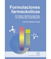 FORMULACIONES FARMACÉUTICAS. FACTORES Y METODOLOGÍA PARA EL CONTROL DE LA ESTABILIDAD