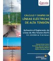 CÁLCULO Y DISEÑO DE LÍNEAS ELÉCTRICAS DE ALTA TENSIÓN