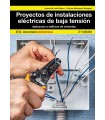 PROYECTOS DE INSTALACIONES ELÉCTRICAS DE BAJA TENSIÓN. APLICACIÓN A EDIFICIOS DE VIVIENDAS (2ª Edición)
