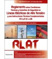 REGLAMENTO DE LÍNEAS ELÉCTRICAS DE ALTA TENSIÓN. RLAT (2ª Edición, año 2022)