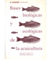 BASES BIOLÓGICAS Y ECOLÓGICAS DE LA ACUICULTURA