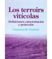 LOS TERROIRS VITÍCOLAS. Definiciones, caracterizaciones y protección